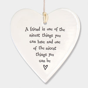 A friend is one of the nicest things you can have and one of the nicest things you can be